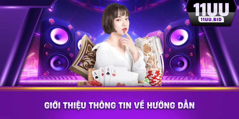 Giới thiệu thông tin về hướng dẫn